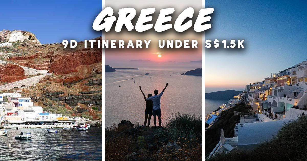 9 Day Greece Itinerary Under S 1 5k Incl Flights Athens Santorini