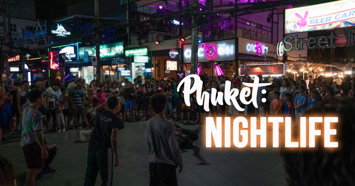 Nightlife in Phuket: Chase the Sunset and Match the Evening Vibes