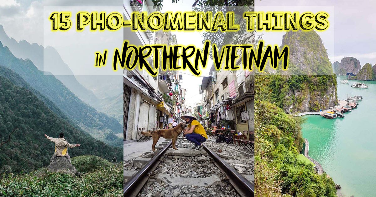 15 Pho-nomenal Experiences You Must Add to Your Northern Vietnam ...