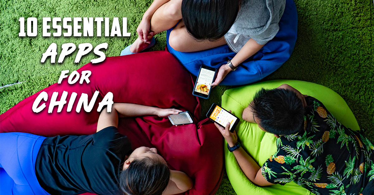 10 Essential Apps You Must Have for Travelling in China - The Travel Intern