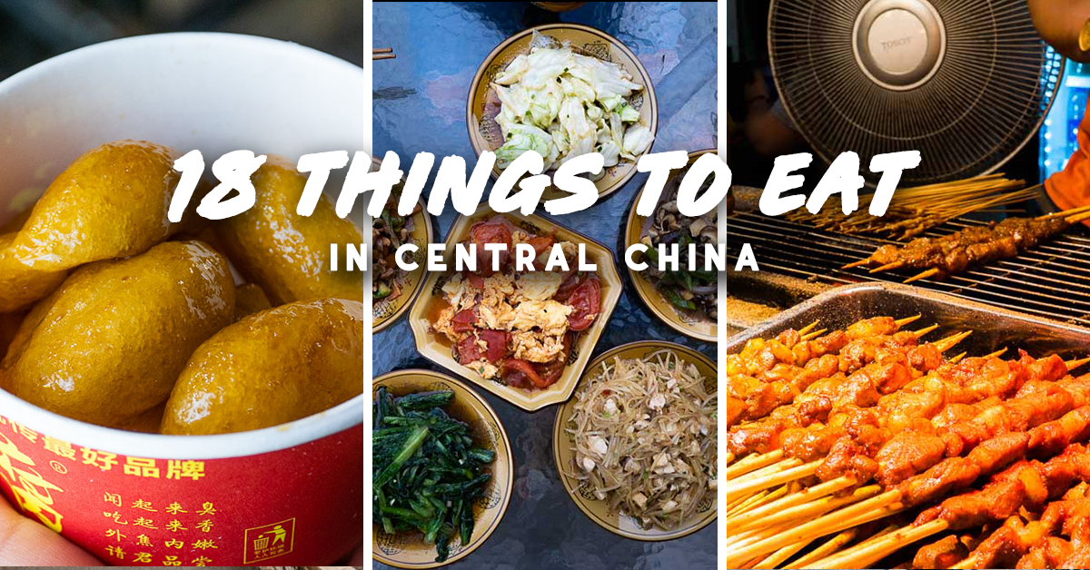 18 Things to Eat in Central China Under S$20 — Wuhan, Zhangjiajie ...