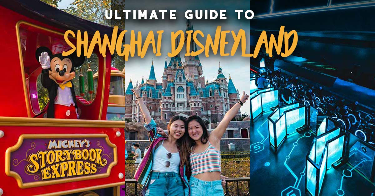 Ultimate Shanghai Disneyland Guide — 11 Tips To Beat the Crowd