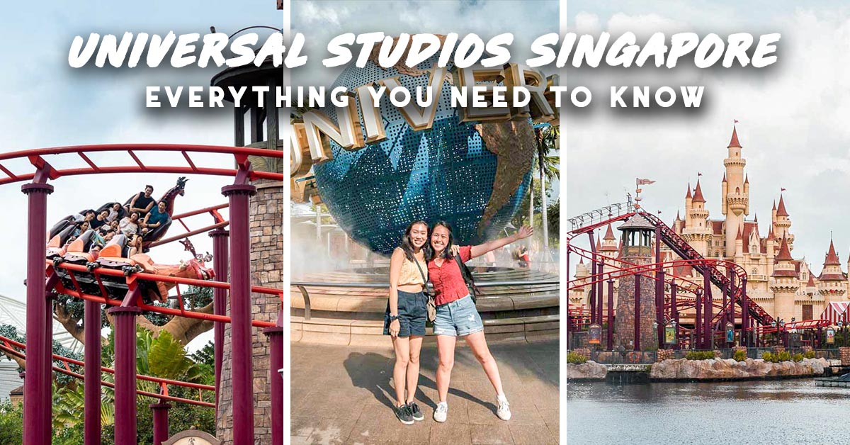 Guide to Universal Studios Singapore — 7 ProTips You Need To Know
