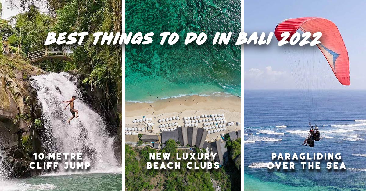 13 Best Things To Do In Bali In 2022 — Hidden Gems Must Visits And New