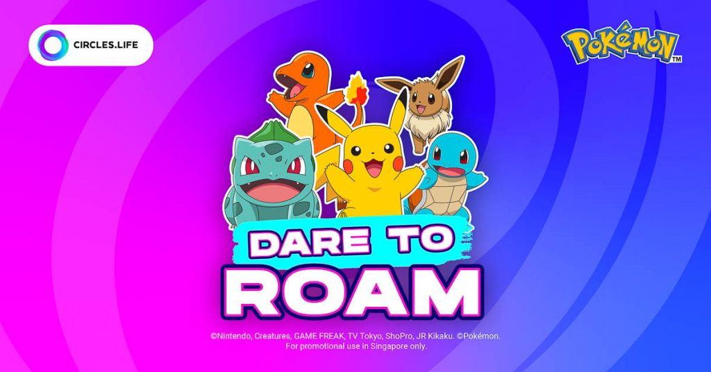 Circles.Life Dare to Roam Key Visual - Pokemon-themed Event