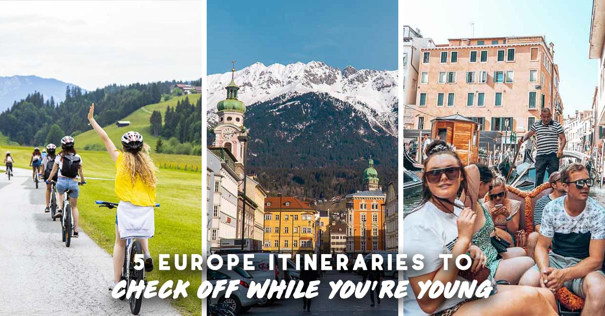 5 Europe Itineraries to Check Off While You’re Young — Perfect for ...