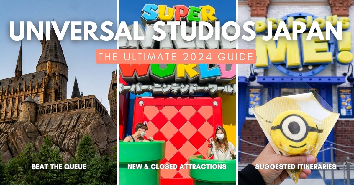 The Ultimate USJ Guide and Tips (2024) — Universal Studios Japan - The ...