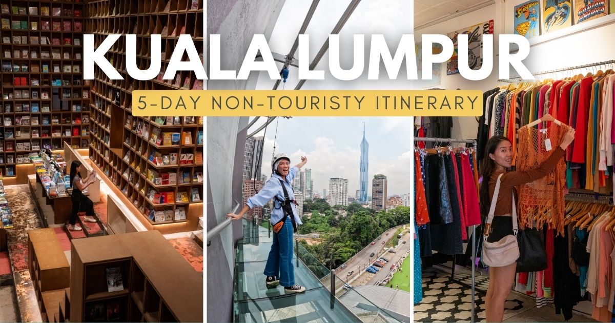 5D4N Kuala Lumpur Itinerary — Less Touristy Experiences in and Around ...