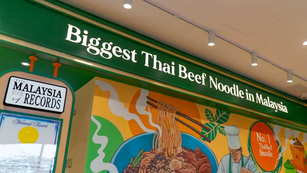 Shop sign at Thong Bowl which reads 'Biggest Thai Beef Noodle in Malaysia' - Paradigm mall food