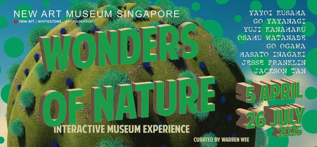 Wonders of Nature New Art Museum - New Things to Do in Singapore April 2025
