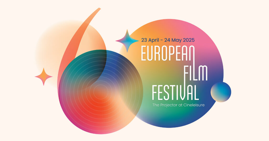 European Film Festival EUFF - Things to do in Singapore May 2025