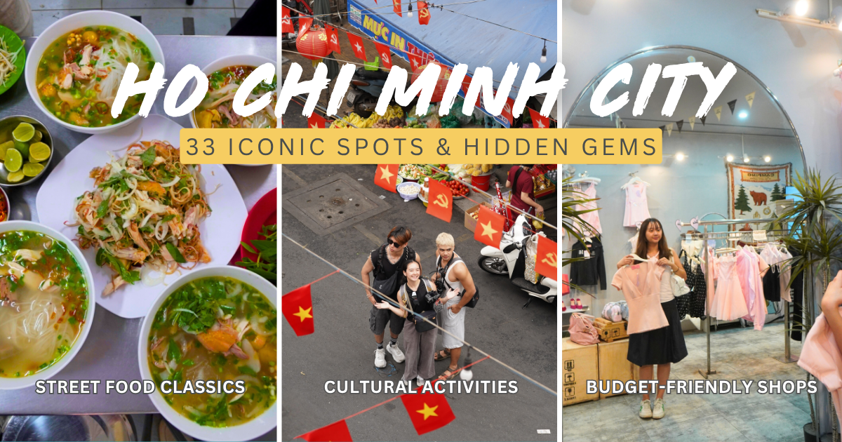 33 Best Things to Do in Ho Chi Minh City for First-Timers — From Iconic ...