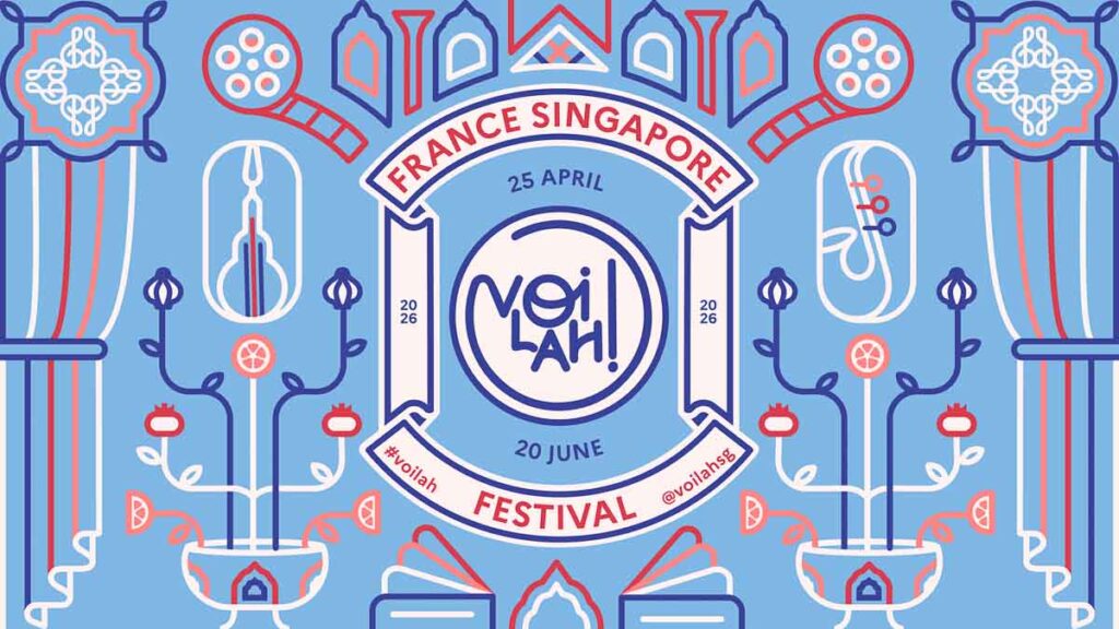 vOilah! France Singapore Festival 2026 - New Things to Do in Singapore May 2026